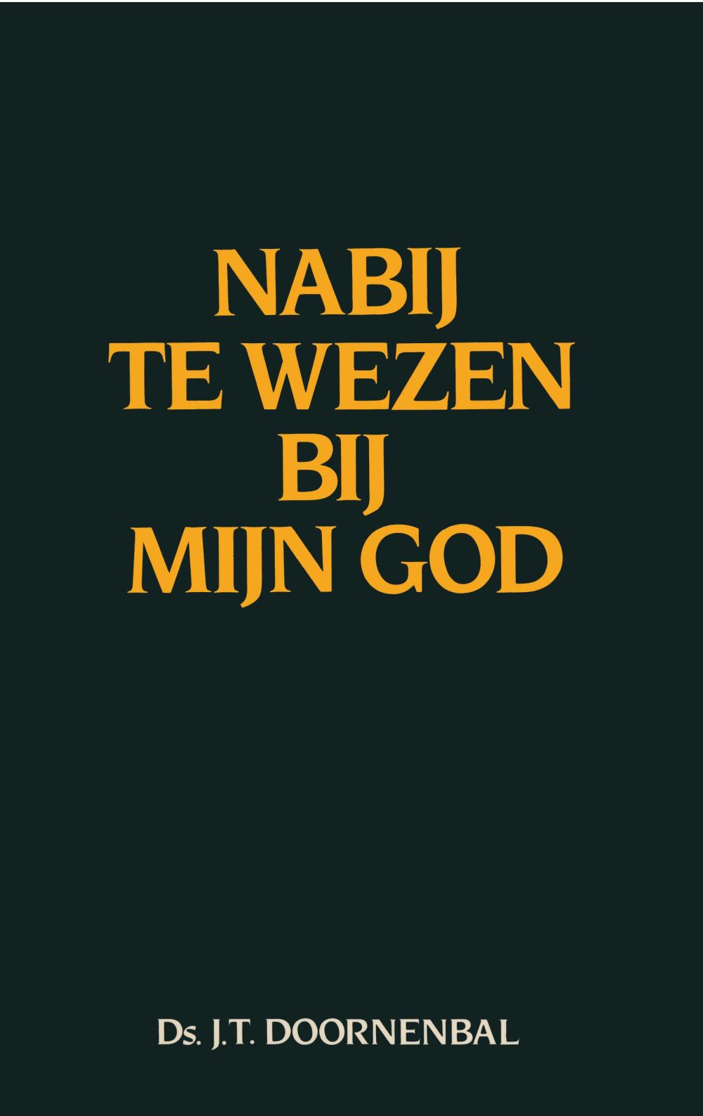 Nabij te wezen bij mijn God; E-book